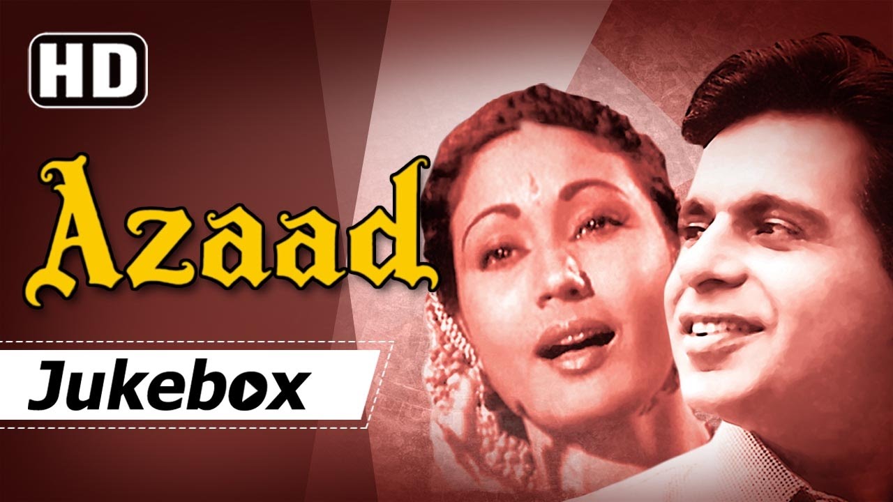 Azaad 1955 [HD] Songs- Dilip Kumar - Meena Kumari - Lata Mangeshkar, Usha Mangeshkar, C. Ramchandra