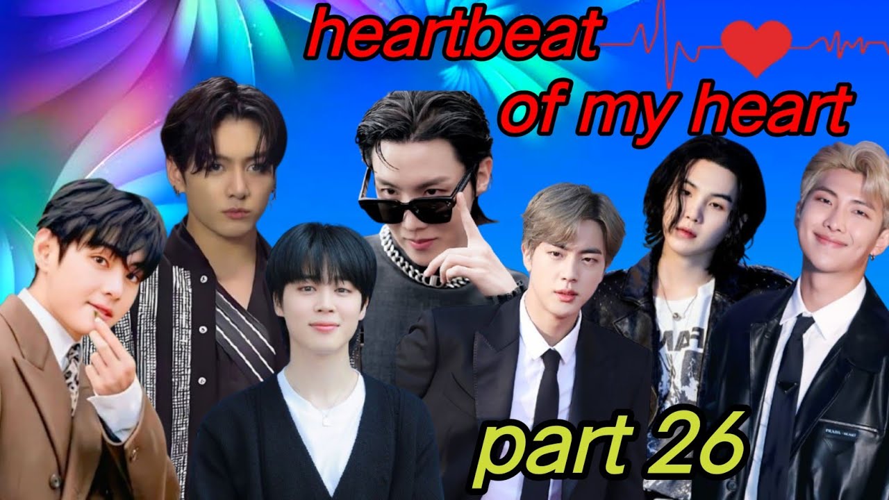 Heartbeat of my heart  part 26//taekook/yoonmin/namjin love story #bts#taekook#rainbowbtsot7