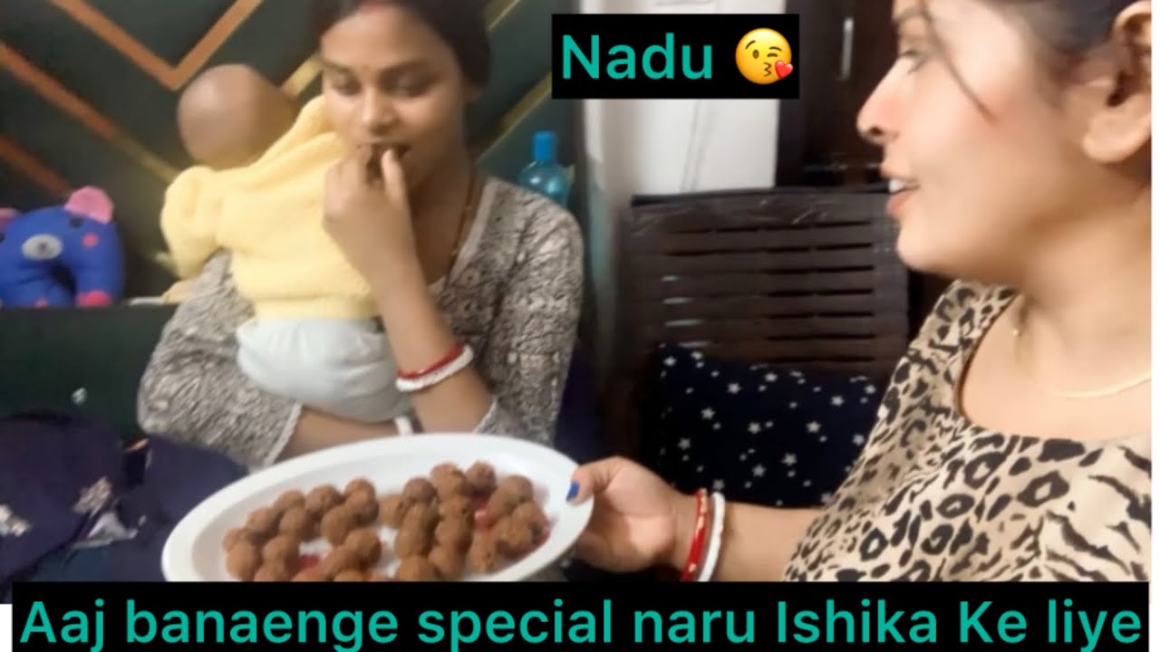 Aaj banaenge special naru Ishika ke liye 😍😘#special #naru #dailyvlog 