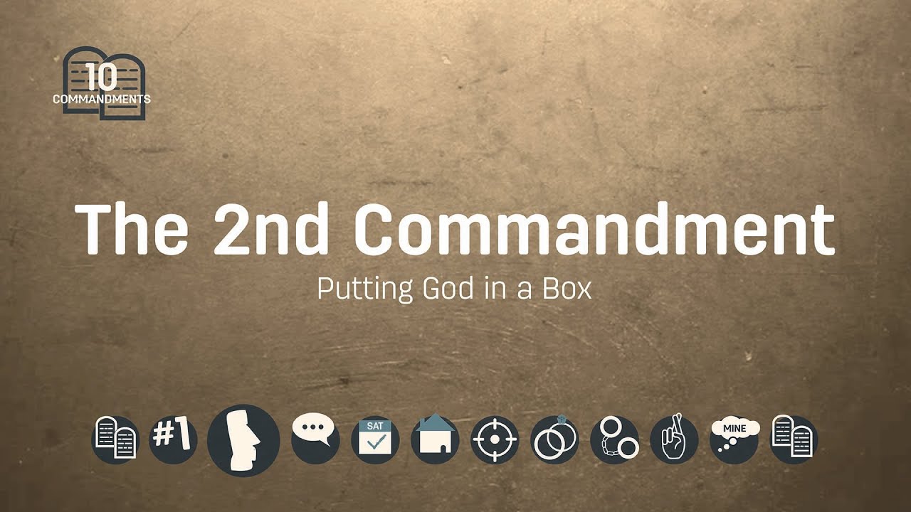 The 2nd Commandment: Graven Images and Idolatry