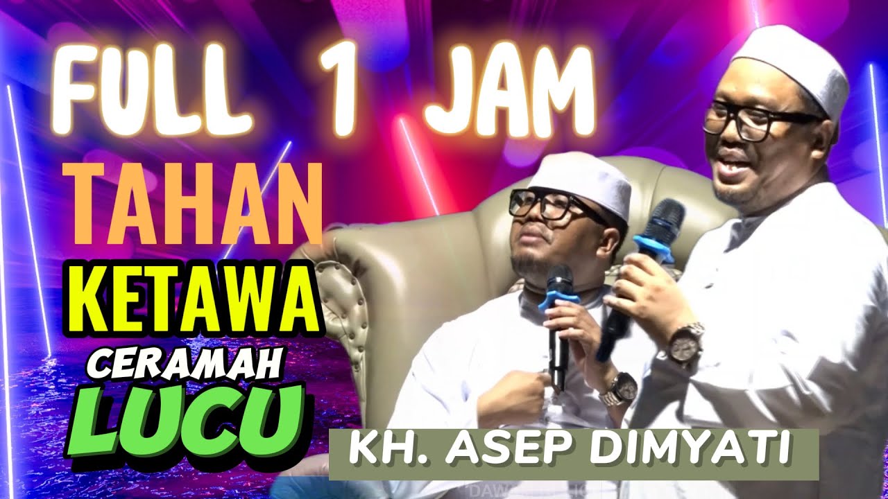 NINI-NINI SAMPE NGOMPOL..!! DENGER CERAMAH LUCU KH.  ASEP DIMYATI DI MASJID BAITURRAHMAH SUKARATU