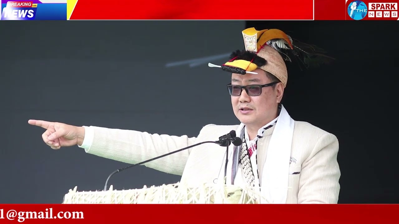 Speech by Kiran Rijuju Hon’ble Union Minister  Government of India