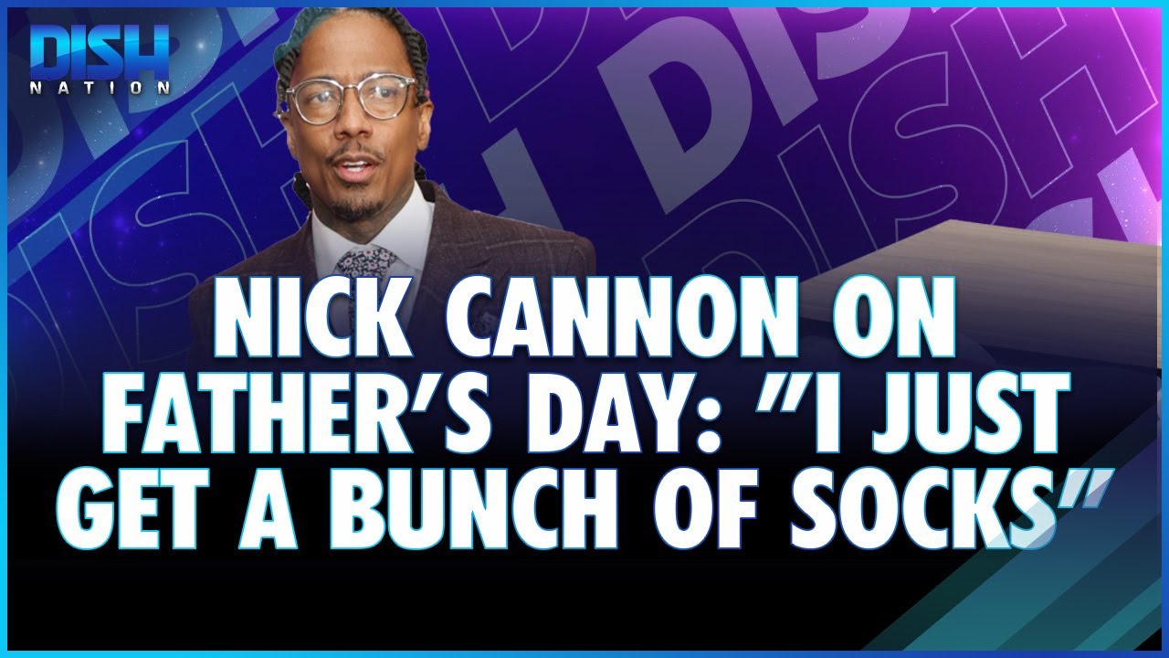 Nick Cannon on Father's Day: 