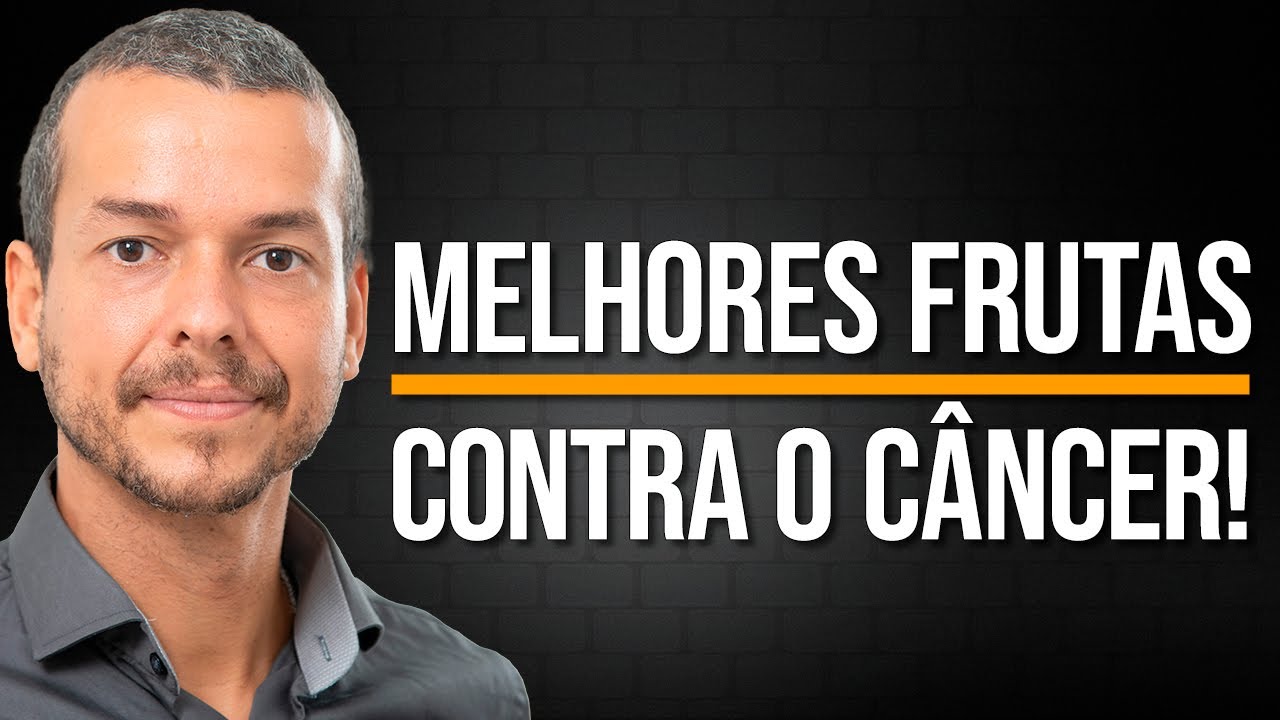 FRUTAS QUE MATAM O CÂNCER! DIETA ANTICÂNCER É VERDADE?