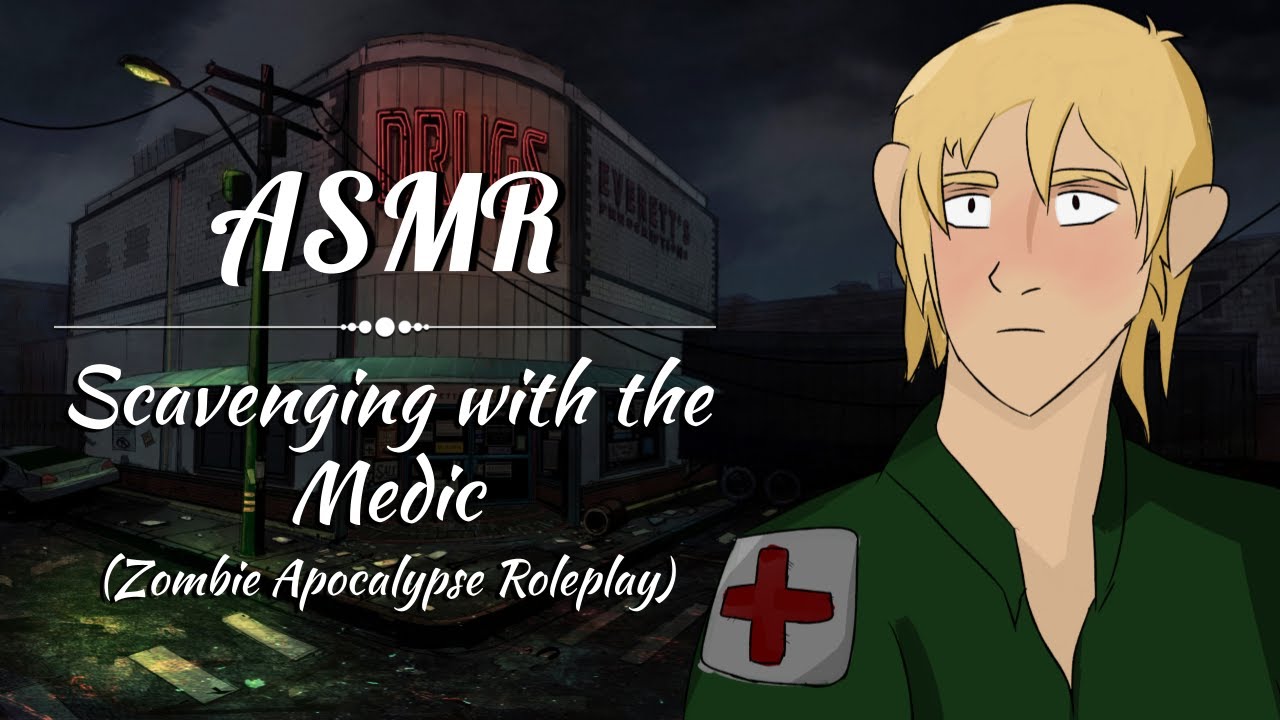 [ASMR] Zombie Apocalypse: Scavenging with the Medic (Roleplay)