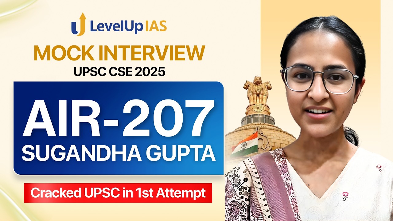 AIR 207, Sugandha Gupta | Cracked UPSC in First Attempt | UPSC Topper 2025 | UPSC Mock Interview