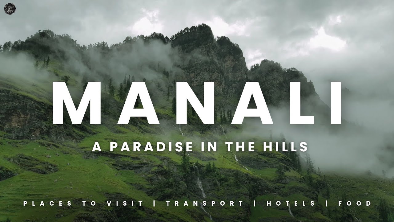 Manali: Where Nature Smiles | 10 Incredible Facts About Manali