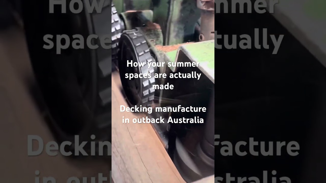 Wow! How decking is made at a real sawmill in outback Australia