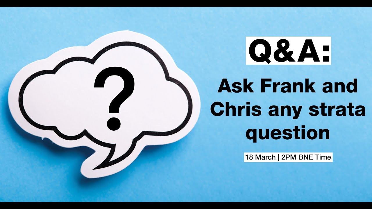 Ask a Body Corporate Expert ANYTHING - Part 2