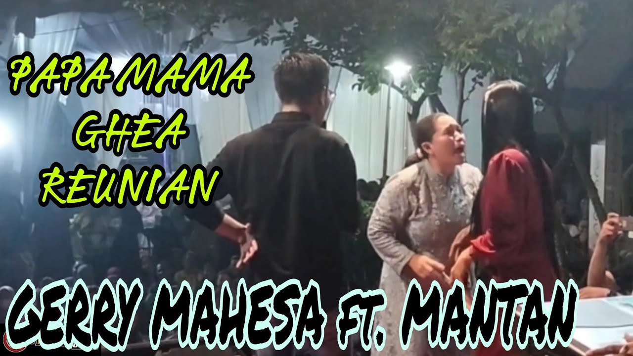 GERRY MAHESA NYANYI DI KAMPUNG MANTAN DI SORAKI PENONTON