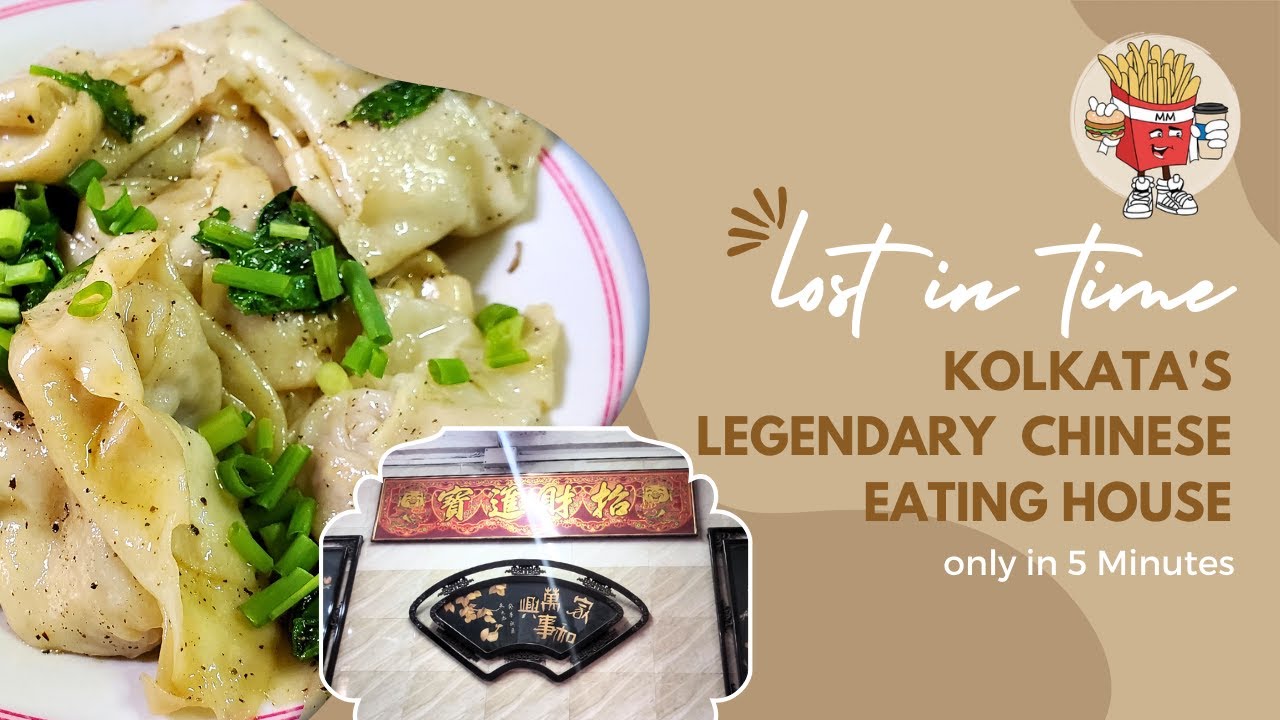 Kolkata's Legendary Chinese Eating House - Lost In Time