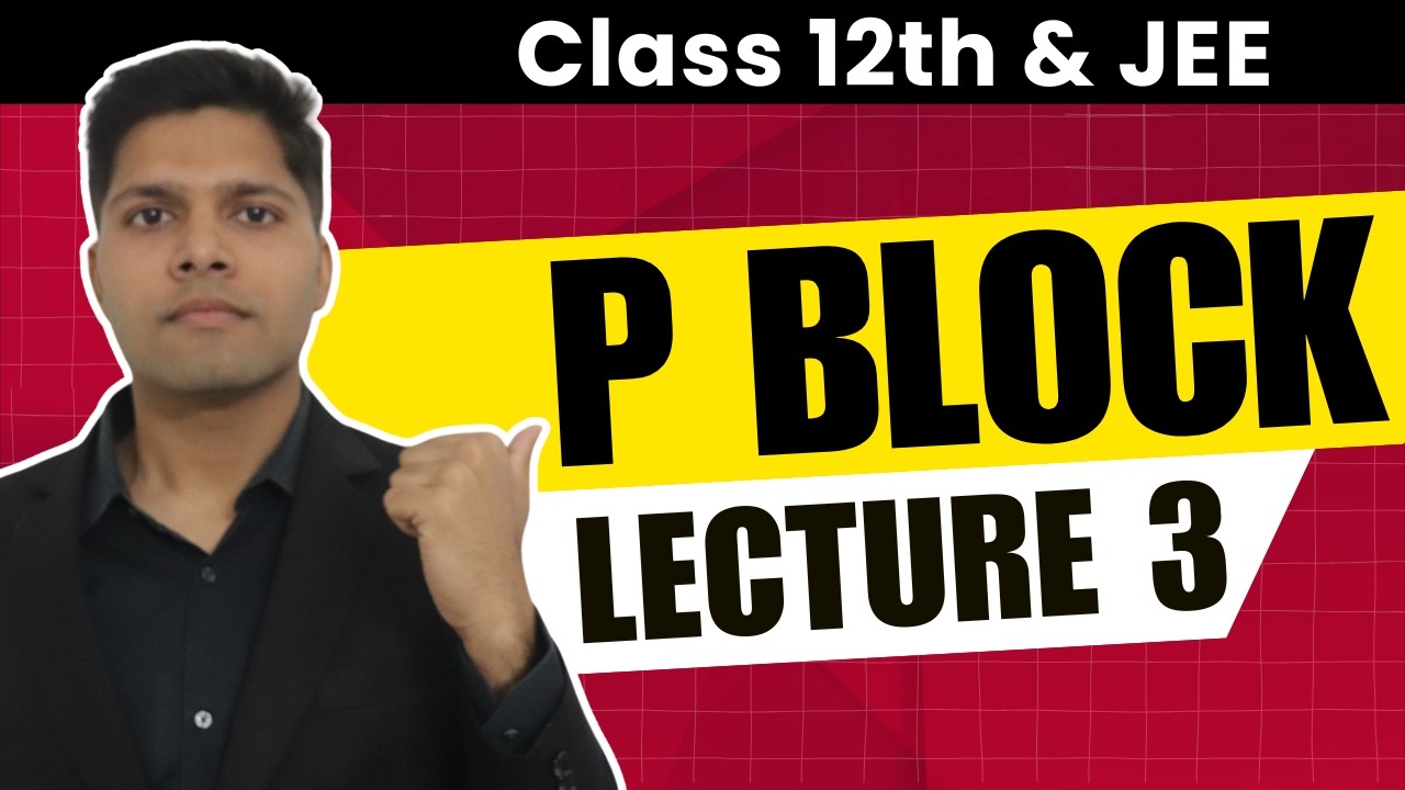 P Block -  Oxyacids of group 15 & 16 | JEE Chemistry by AIR 1| Lecture 3