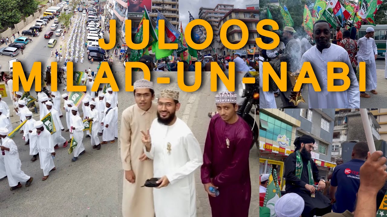 Milad-un-Nabi Juloos by Sunni Masjid in Dar es salaam, Tanzania Episode 2