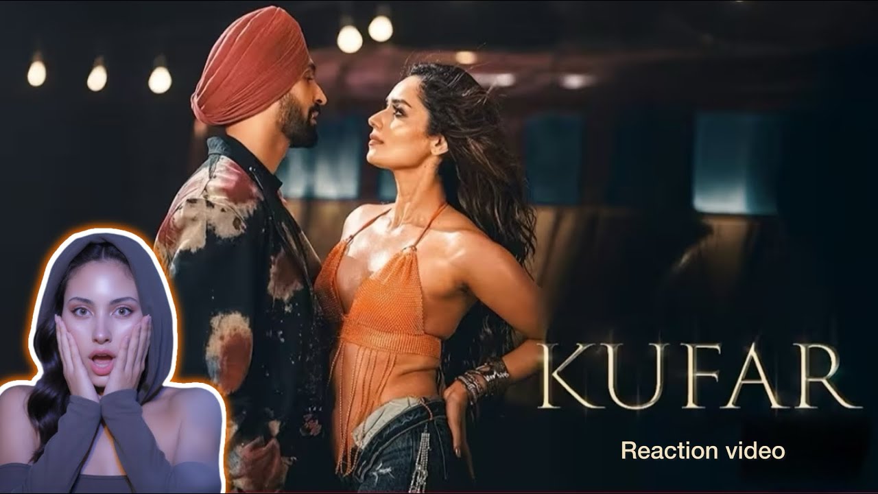 Kufar Song Reaction | Diljit Dosanjh x Manushi Chhillar | Intense Chemistry & Stunning Visuals!