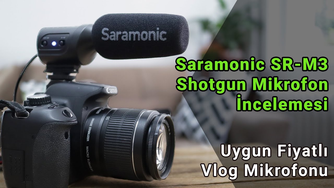 Saramonic SR-M3  Shotgun Mikrofon İncelemesi / Uygun Fiyatlı Vlog Mikrofonu