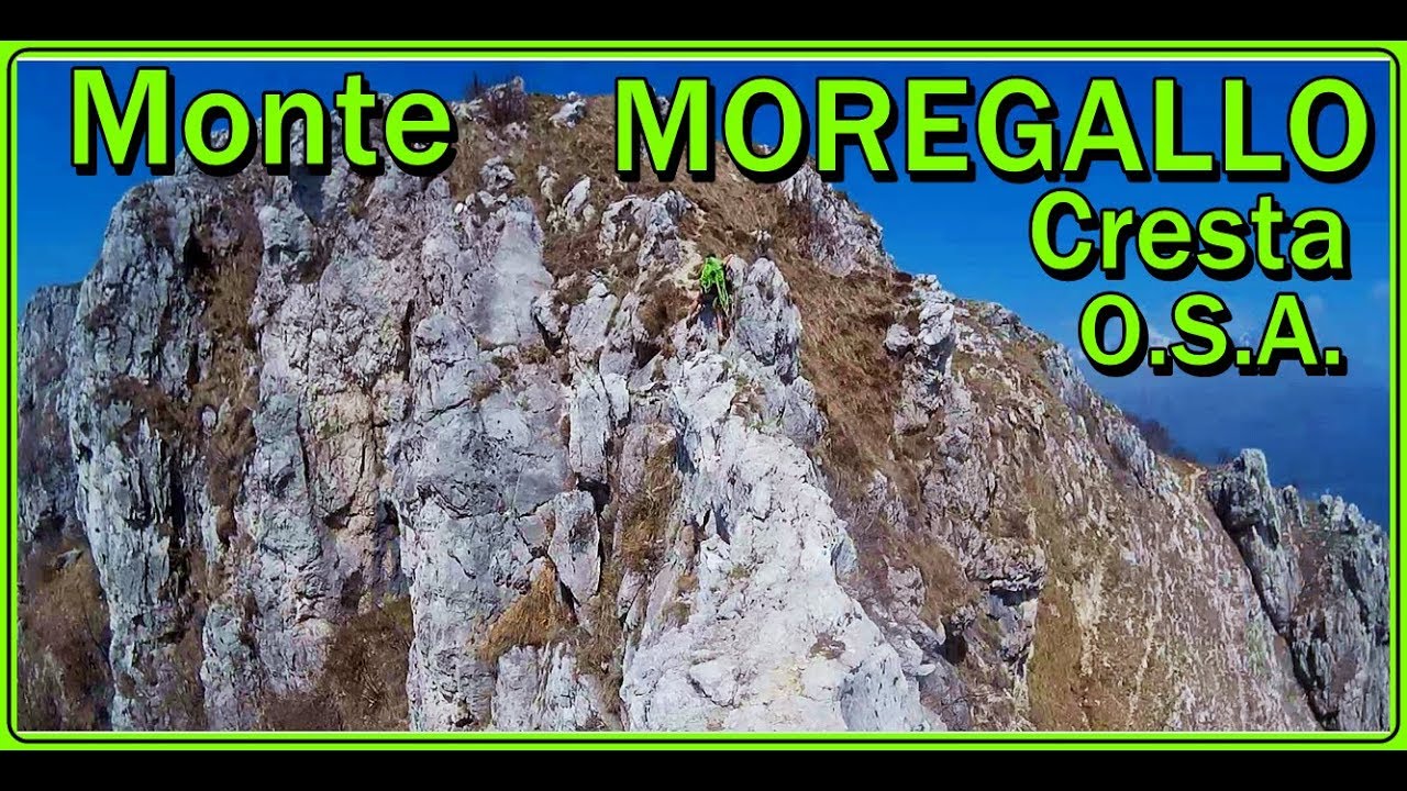 Monte MOREGALLO 1276 mt Cresta O.S.A.  III  -  IV