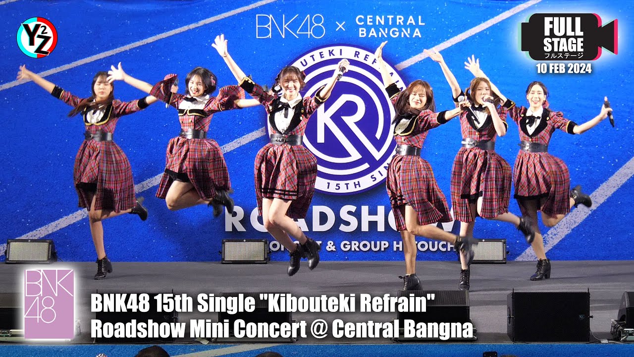 [Full Stage] BNK48 15th Single "Kibouteki Refrain" Roadshow Mini Concert @ Central Bangna 240210