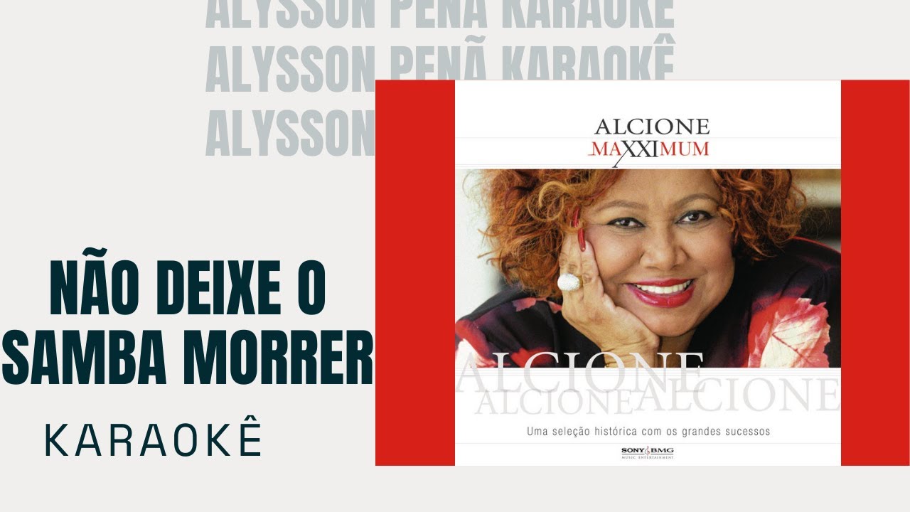 Karaokê - Alcione - Não Deixe O Samba Morrer