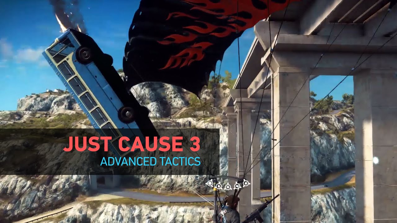Just Cause 3 | Advanced Tactics