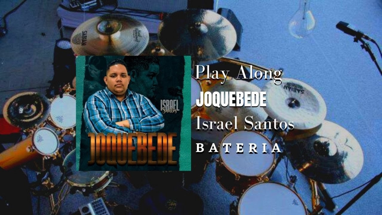 PLAY ALONG BATERIA (🥁JOQUEBEDE )🎙ISRAEL SANTOS 🎶 #SEM BATERIA#