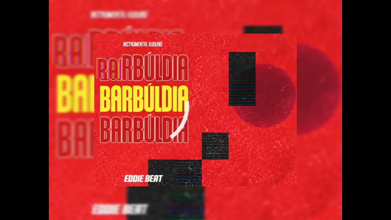 Eddie Beat - Barbúldia (Instrumental kuduro) 2026 