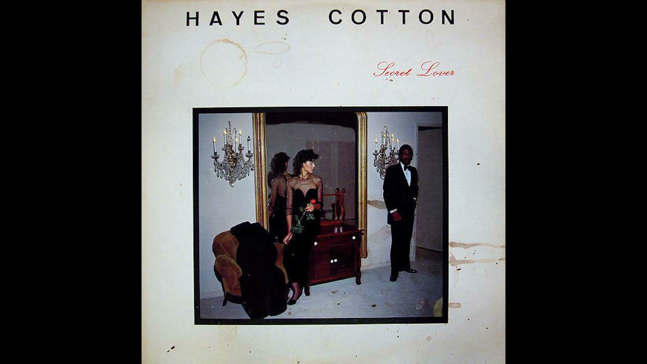 Hayes Cotton - Secret Lover [US] Soul (1984)