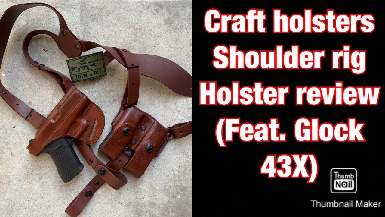 Craft holsters Shoulder rig holster review (feat. Glock 43X)