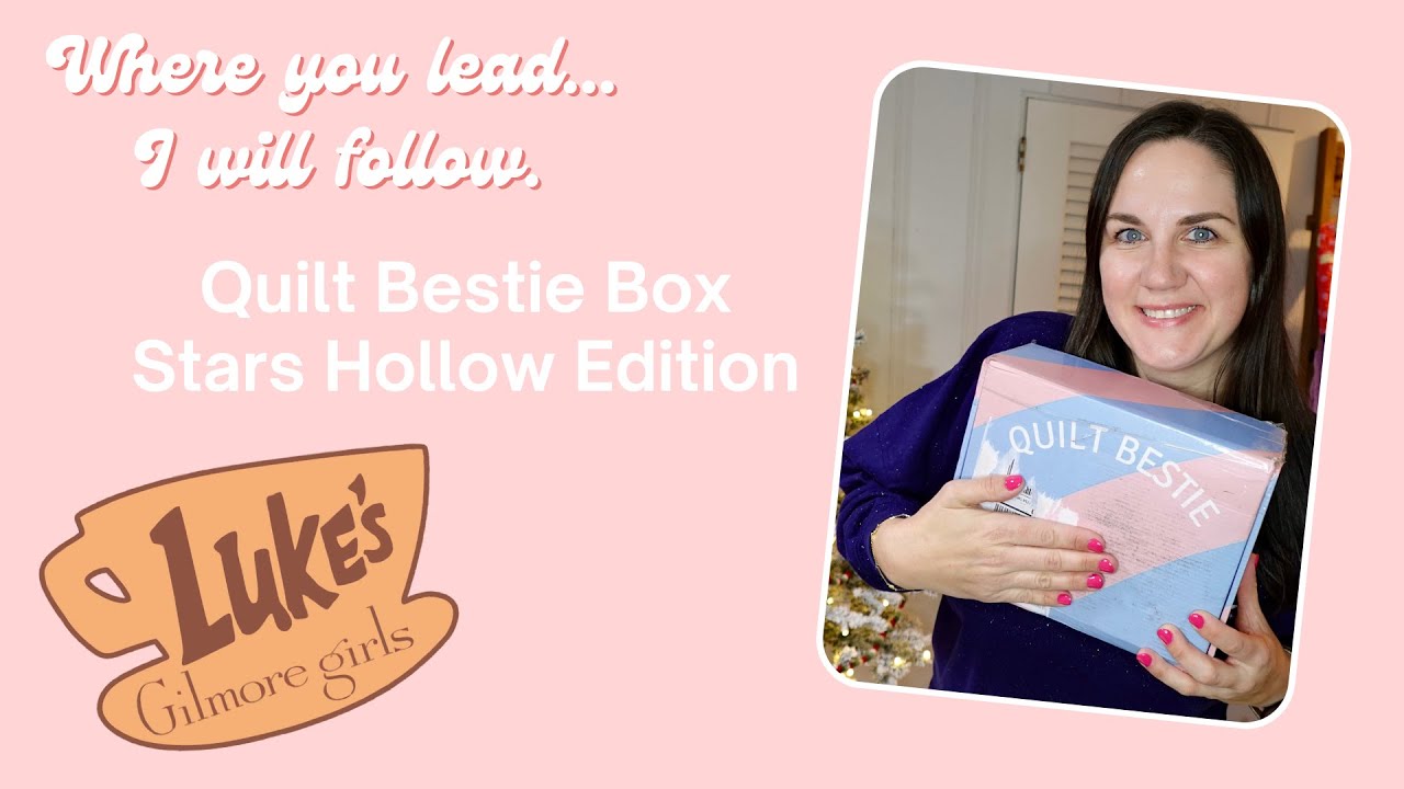 Набор для творчества Quilt Bestie Box, издание Stars Hollow | Распаковка | Подписка на подарочный...