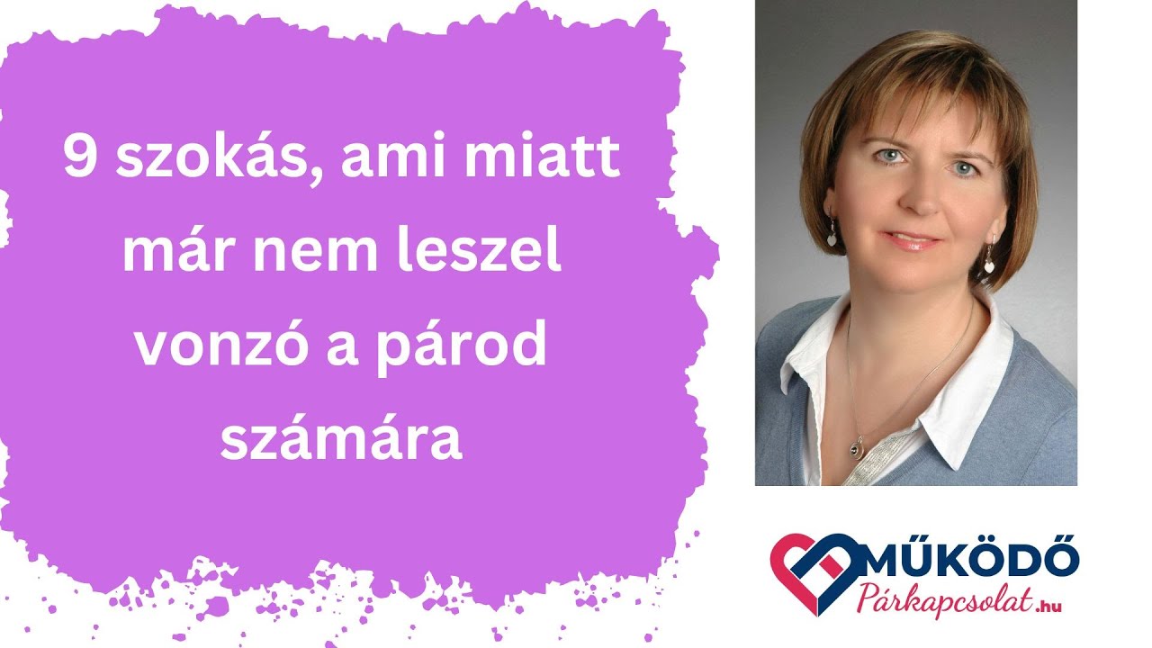 9 szokás, amitől nem leszel vonzó a párod számára
