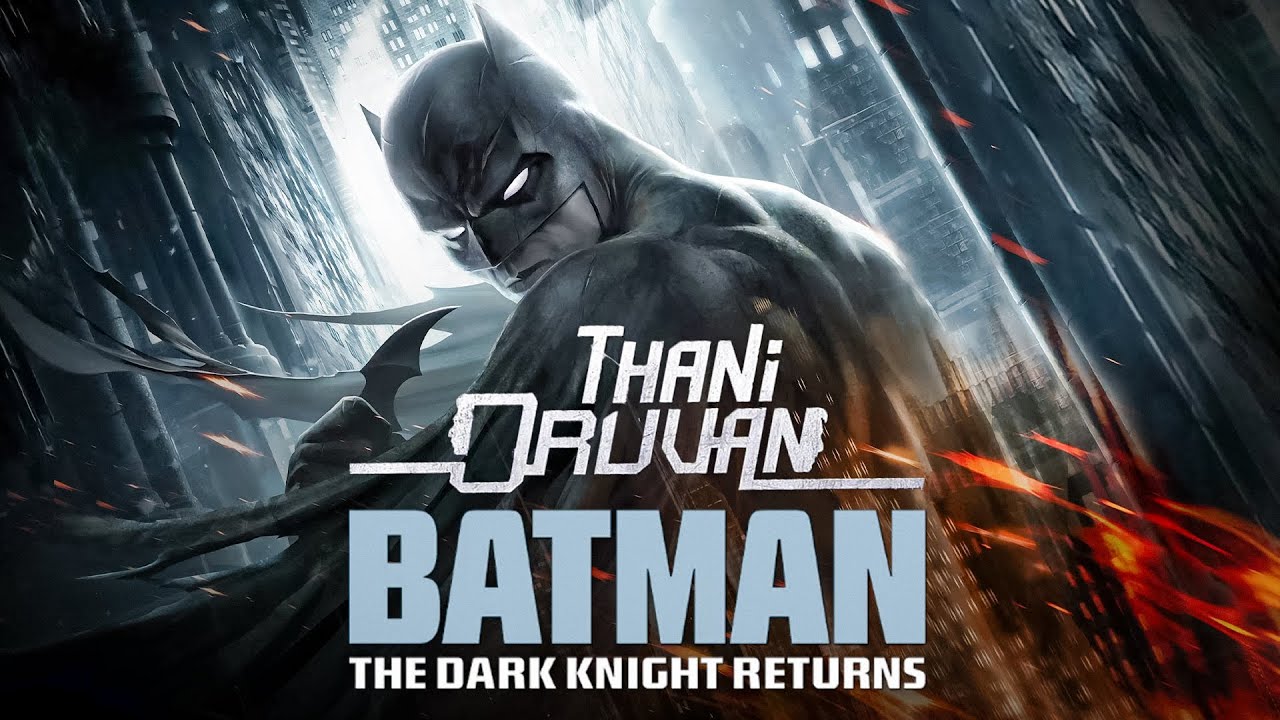 Batman The Dark Knight Returns | Thani Oruvan | Tamil Edit