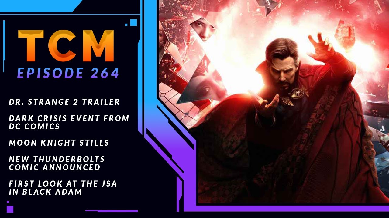 Doctor Strange Multiverse Of Madness | The Comic Multiverse Ep.264
