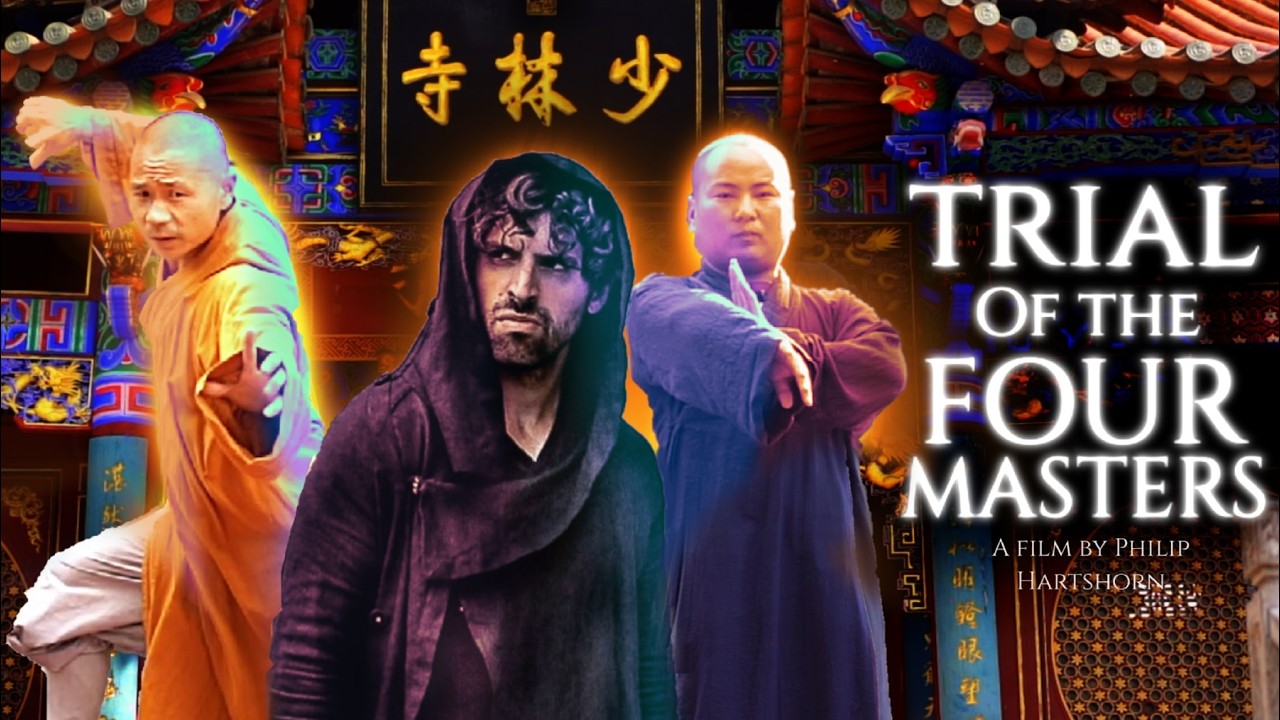 I Made a Kung Fu Movie at the Shaolin Temple - Trial of the 4 Masters