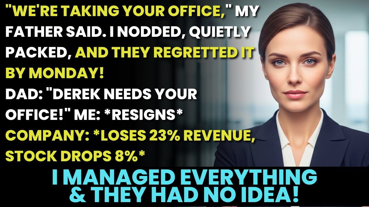 We're Taking Your Office, My Father Said. I Nodded, Quietly Packed, And They Regretted It By Monday.