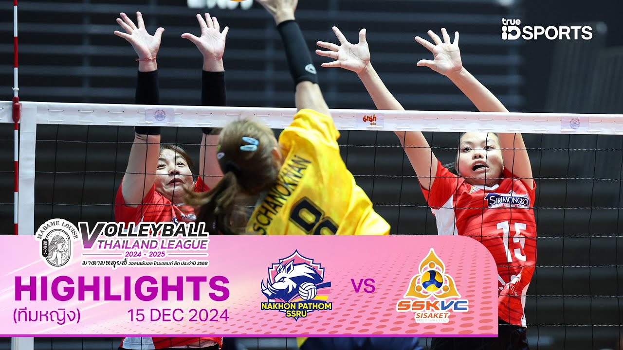 ไฮไลท์ วอลเลย์บอลไทยแลนด์ลีก สัปดาห์ที่ 4 2024/25นครปฐม เอสเอสอาร์ยู vs แอม บีลีฟ ศรีสะเกษ วีซี