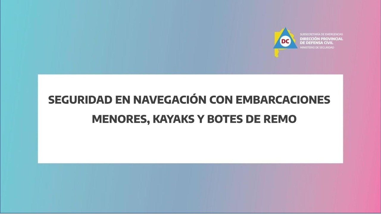 Charla 16/03/26  SEGURIDAD EN NAVEGACION CON EMBARCACIONES MENORES, KAYAKS Y BOTES DE REMO