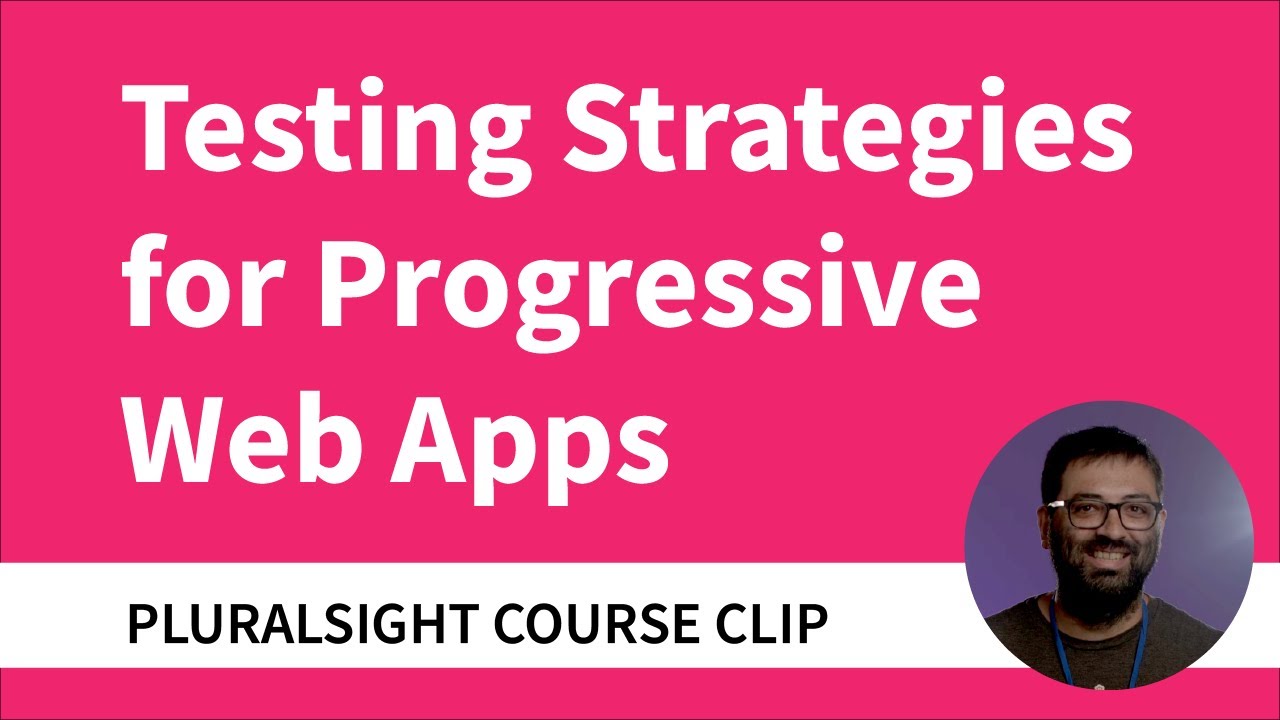 Testing Strategies for Progressive Web Apps (PWAs)