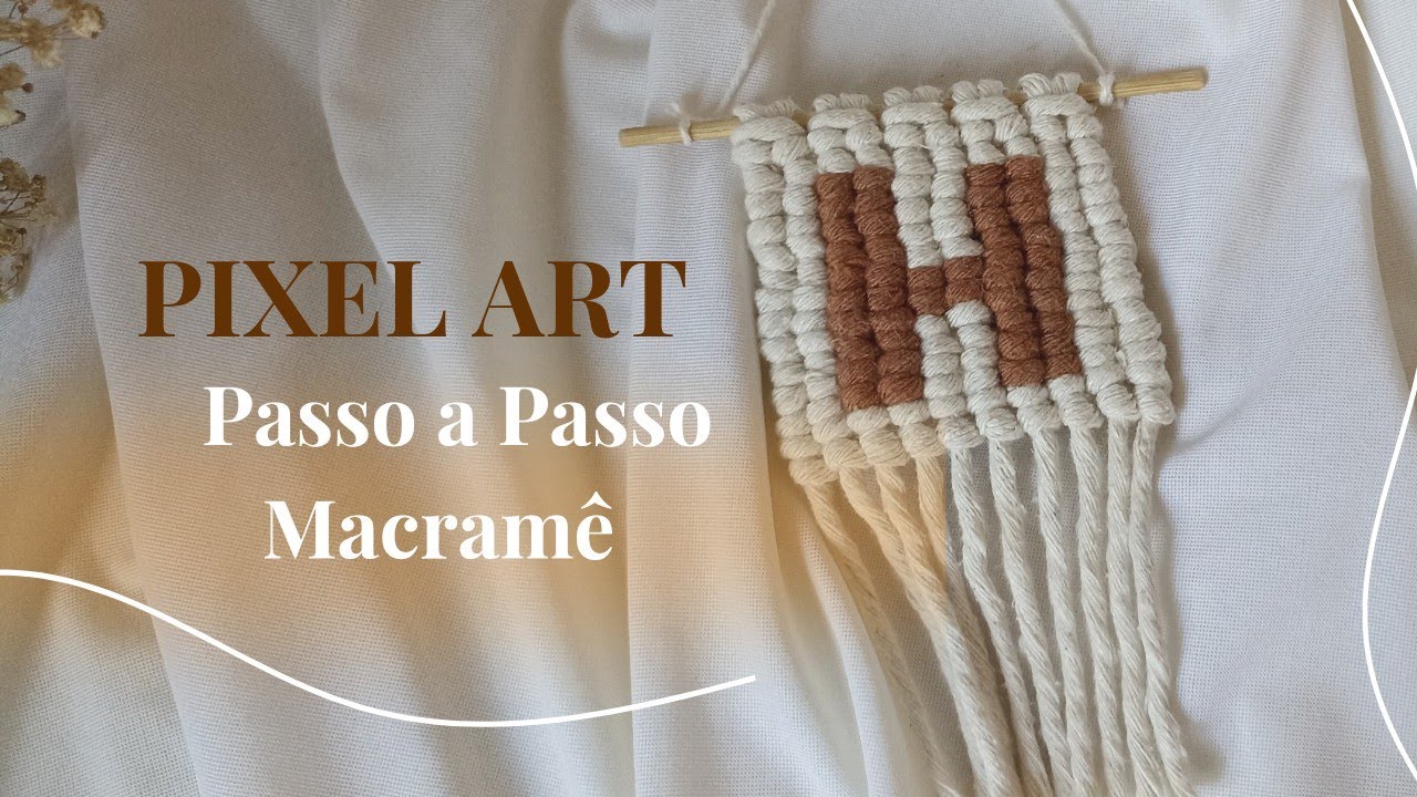 Como Fazer Pixel ART em Macramê | Letras em Macramê