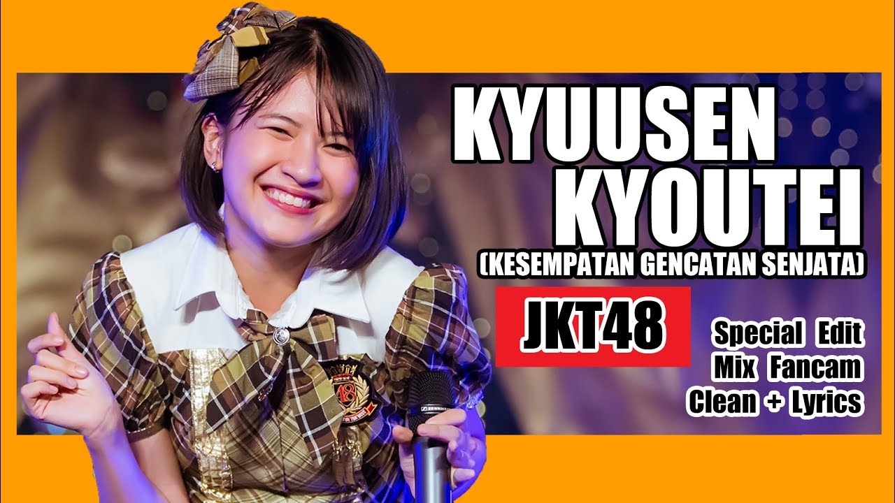 Kyusen Kyotei - JKT48  [Clean + Lirik]
