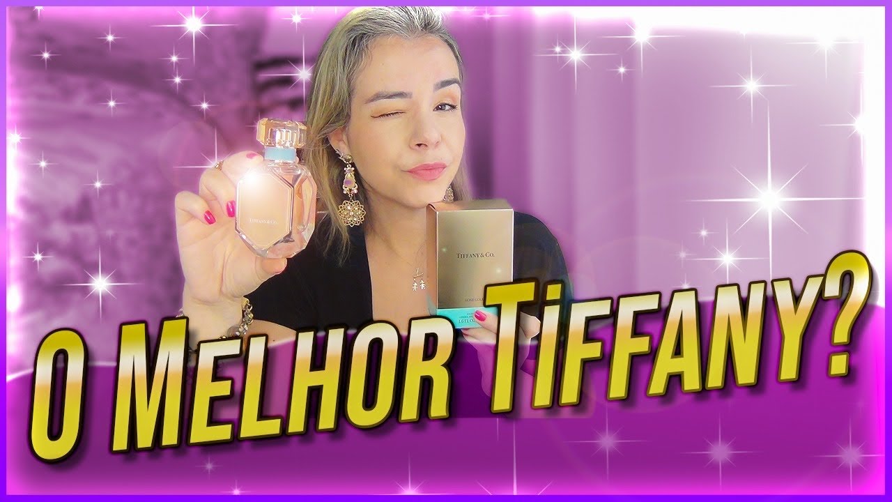 Perfume Tiffany Rose Gold e quais ele me lembrou
