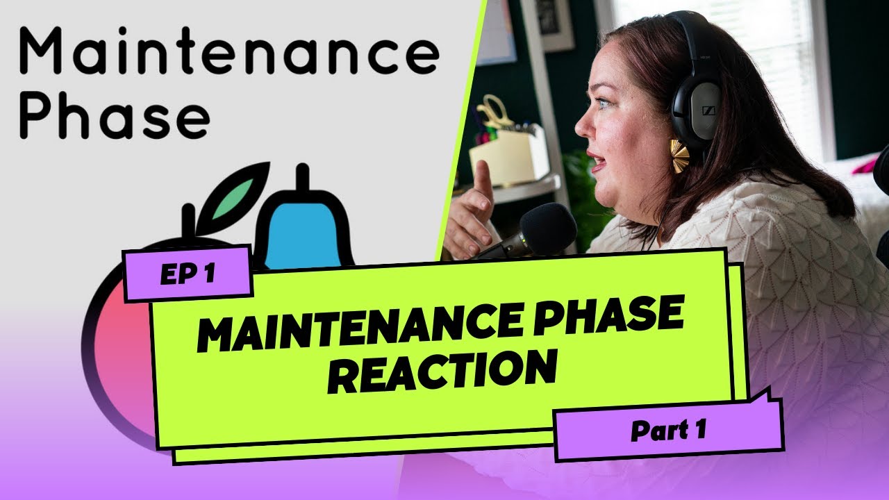 Maintenance Phase Reaction Episode 1 Part 1