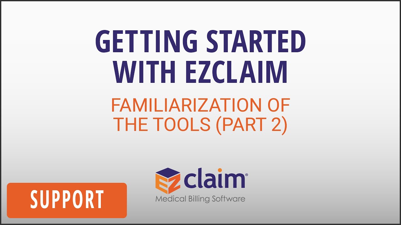 Getting Started with EZClaim Premier (Part 2)