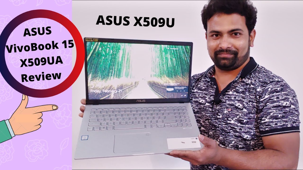ASUS VivoBook 15 X509UA-EJ382T Intel Core i3 7th Gen 15.6-inch FHD Laptop Review And Reality.