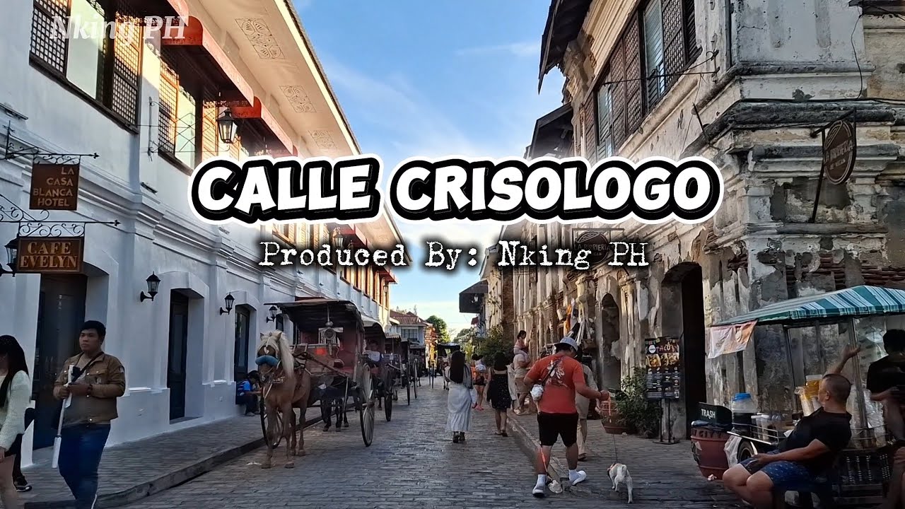 CALLE CRISOLOGO📍Vigan City - Nking PH