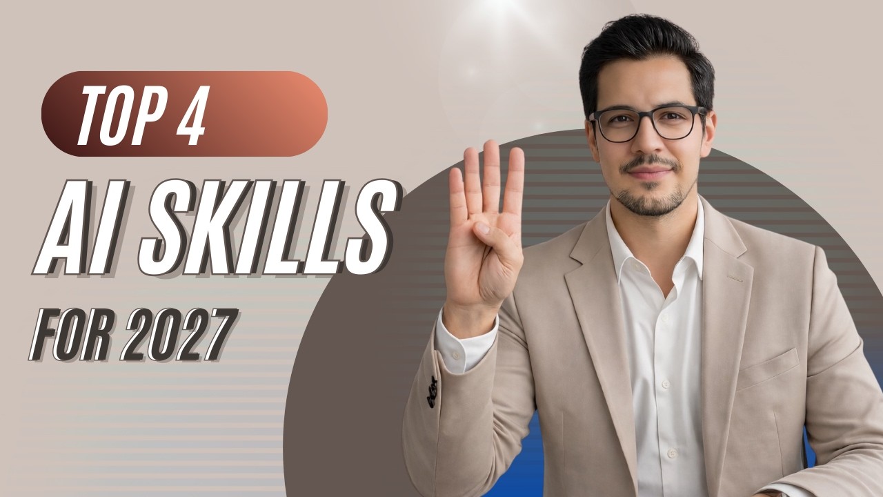 4 AI Skills Every Employee Needs By 2027 (Most Are Missing #4)