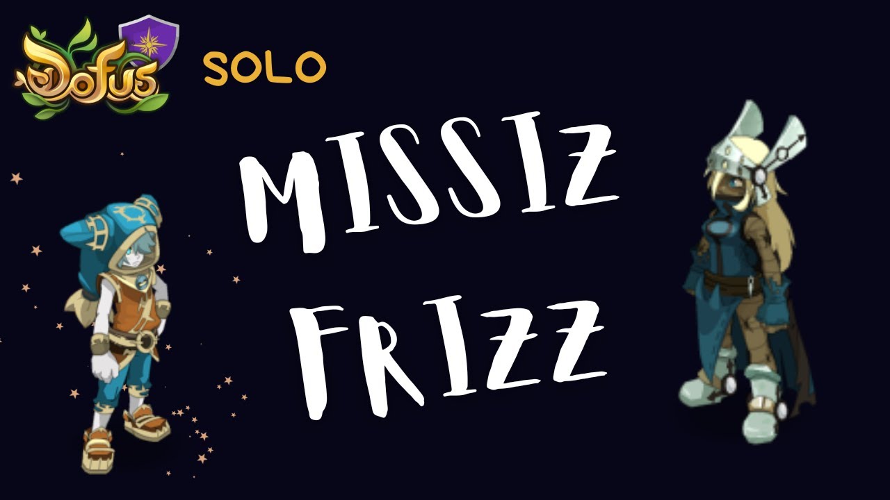 [Dofus] Missiz Frizz - Solotage - Eliotrope