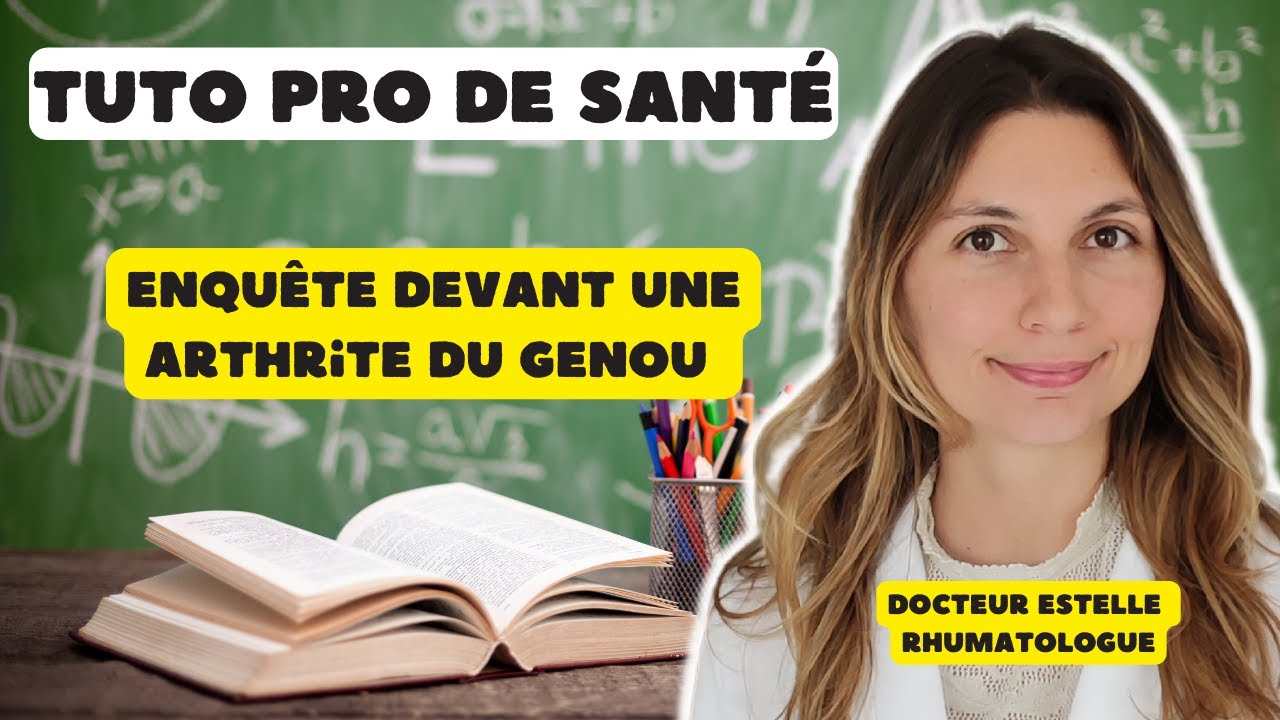 Conduite à tenir devant arthrite genou : Tuto Pro de Santé