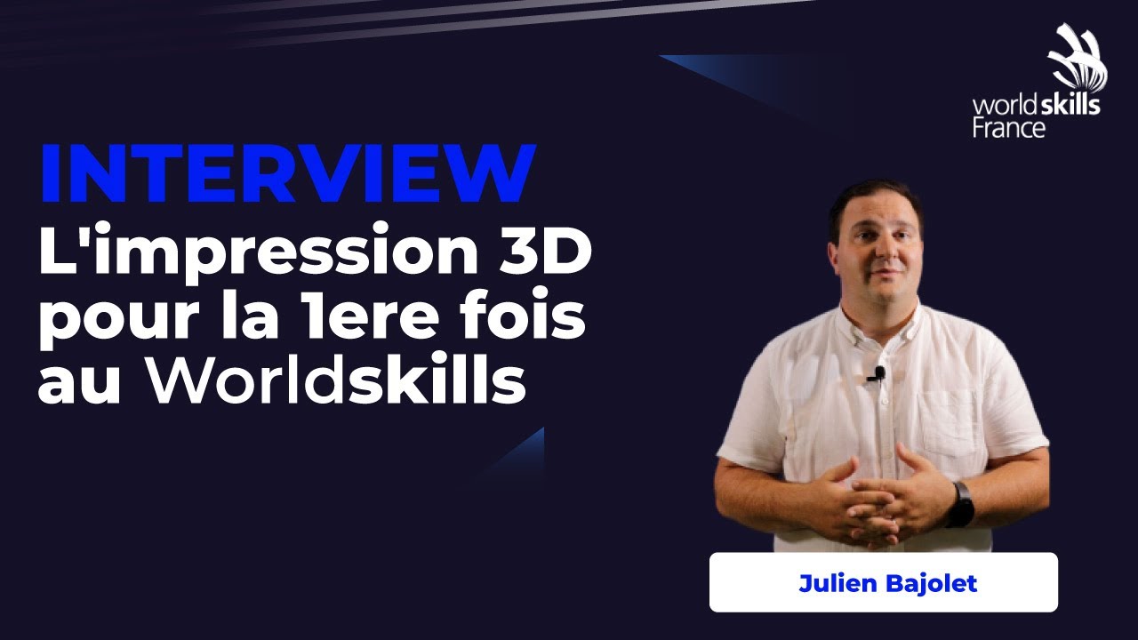 L'impression 3D d&eacute;barque pour la premi&egrave;re fois dans les WorldSkills France !