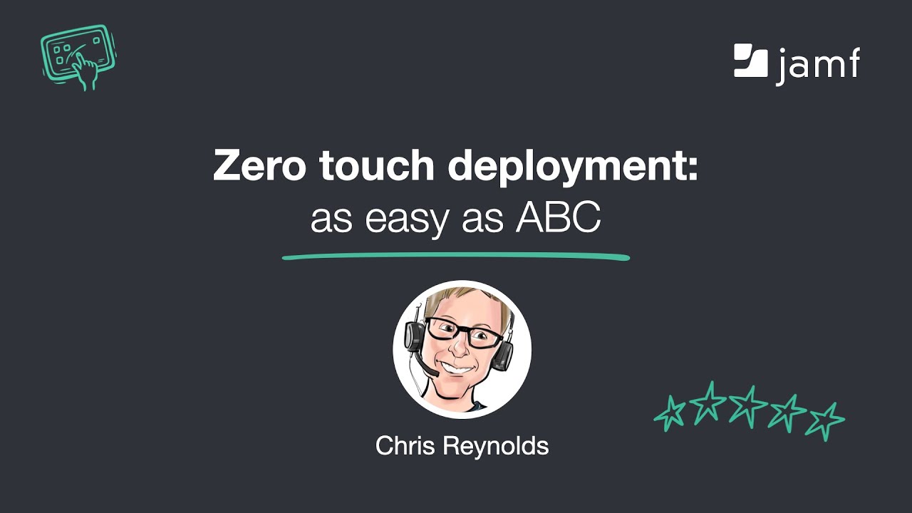 Zero touch deployment: as easy as ABC - By Chris Reynolds