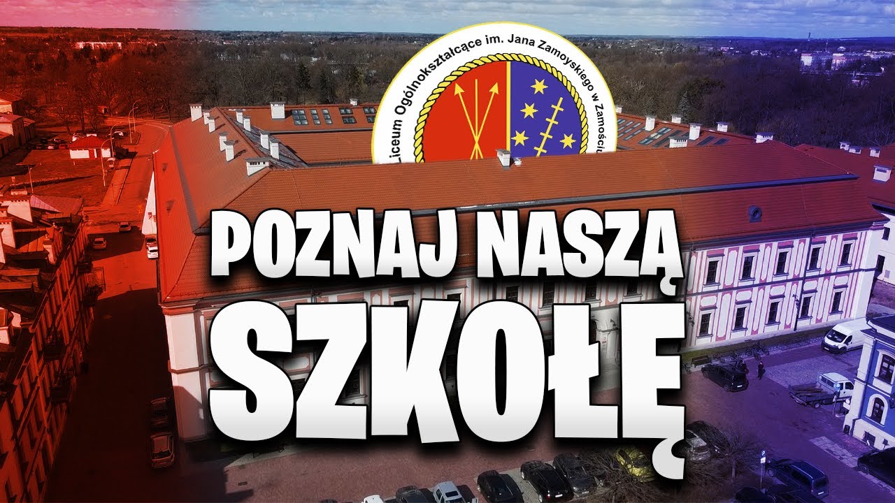 Film Promocyjny I LO w Zamościu – Poznaj naszą szkołę!