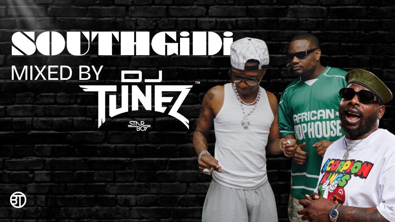 SOUTH GIDI MIX FEATURING WIZKID, DJ TUNEZ, DJ MAPHORISA, MAVO & MORE
